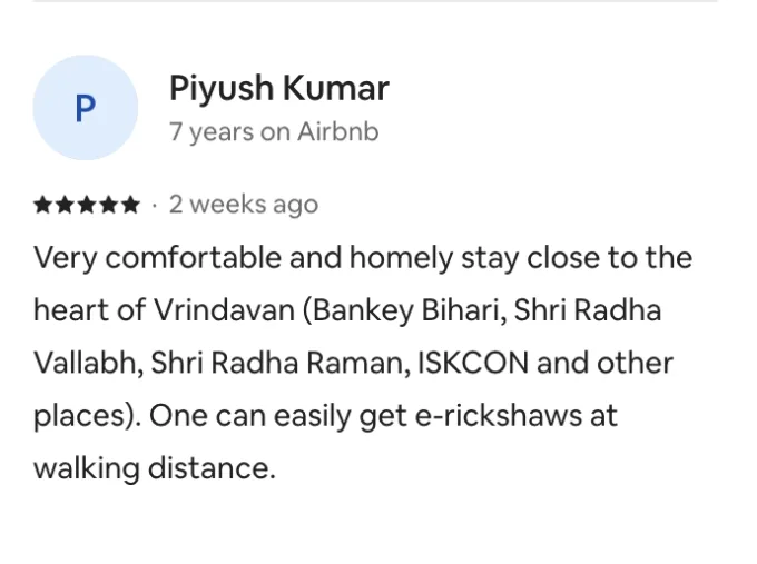 Five-star review by Piyush Kumar: very comfortable and homely stay close to the heart of Vrindavan